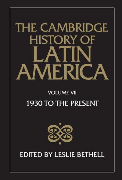 The Cambridge History of Latin America Vol 7