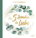 Die 5 Sprachen der Liebe
