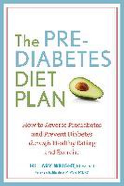 The Prediabetes Diet Plan