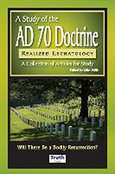 A Study of the A.D. 70 Doctrine