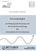 Prozessleitfaden zur Planung und Steuerung der IT-Servicebereitstellung für mittelständische Unternehmen