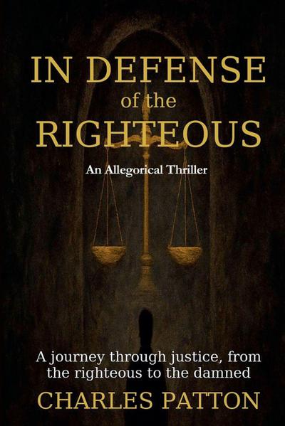 In Defense of the Righteous