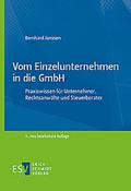 Vom Einzelunternehmen in die GmbH