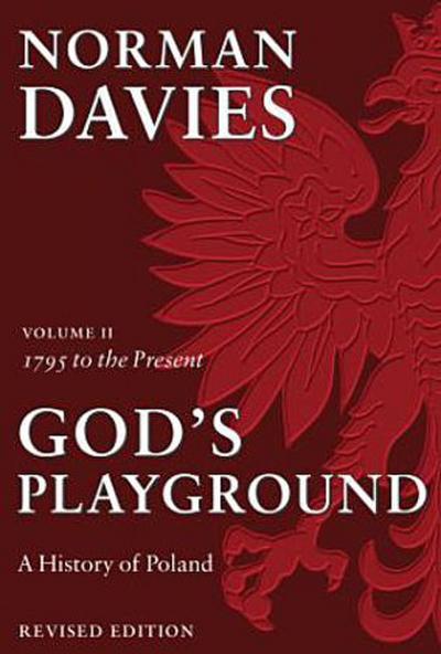 God’s Playground A History of Poland