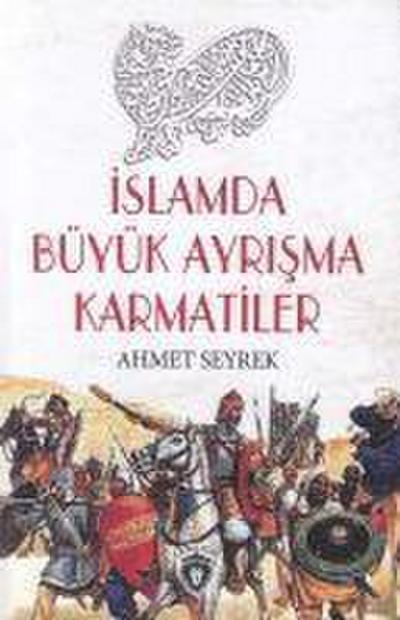 Islamda Büyük Ayrisma Karmatiler