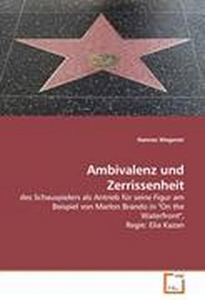 Ambivalenz und Zerrissenheit