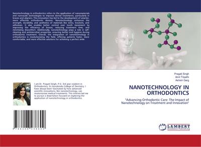 NANOTECHNOLOGY IN ORTHODONTICS