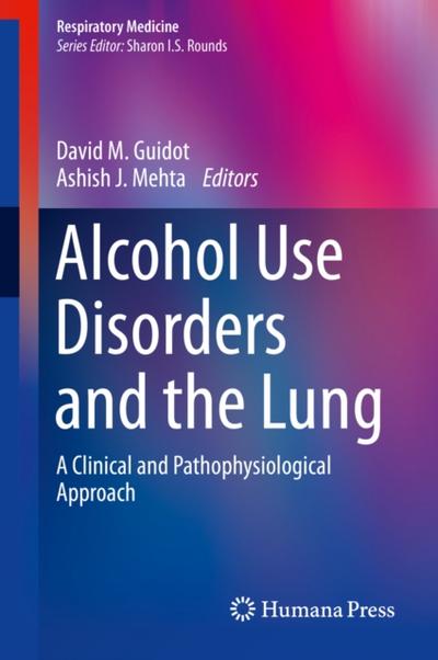Alcohol Use Disorders and the Lung