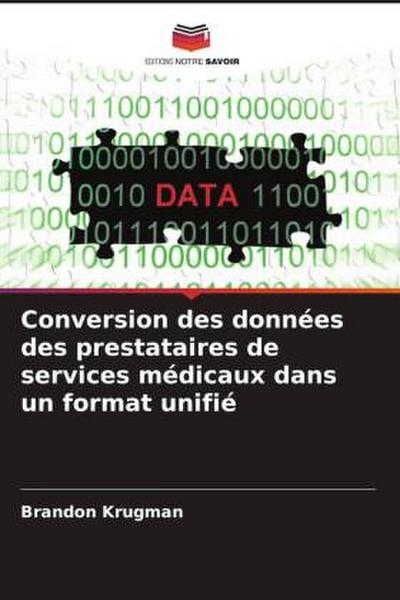 Conversion des données des prestataires de services médicaux dans un format unifié