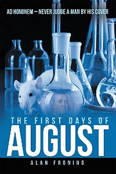 The First Days of August
