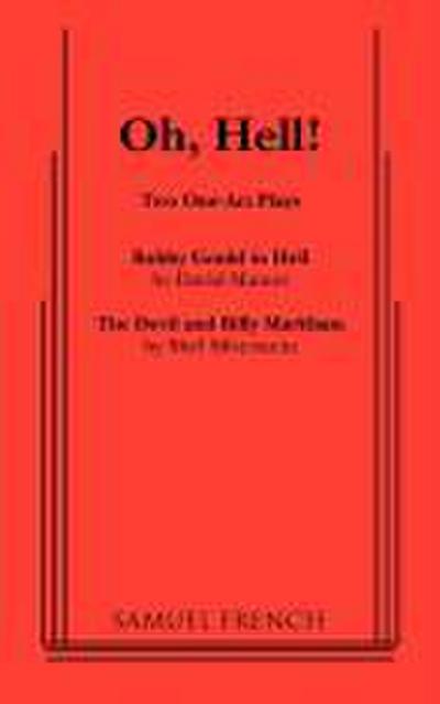 Oh, Hell!: Two One Act Plays