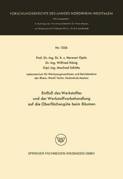 Einfluß des Werkstoffes und der Werkstoffvorbehandlung auf die Oberflächengüte beim Räumen
