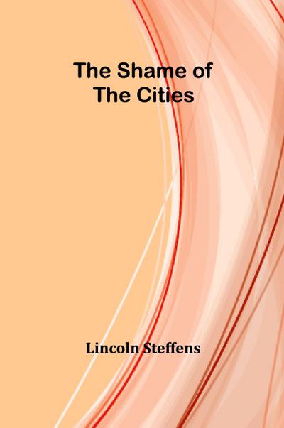 The Shame of the Cities