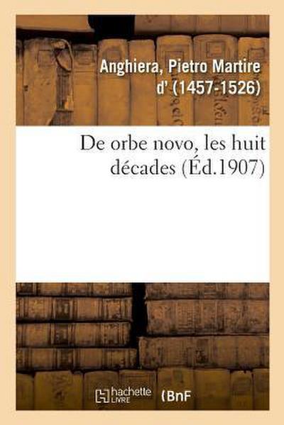 de Orbe Novo, Les Huit Décades