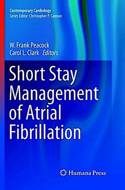 Short Stay Management of Atrial Fibrillation