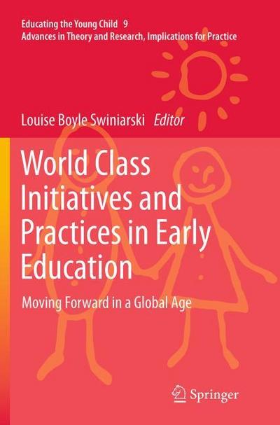 World Class Initiatives and Practices in Early Education