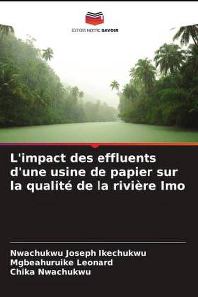 L’impact des effluents d’une usine de papier sur la qualité de la rivière Imo