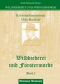Wilddieberei und Förstermorde 2: Kriminalkommissar am Polizeipräsidium Berlin / Ungekürzte Originalfassung 1928-1931