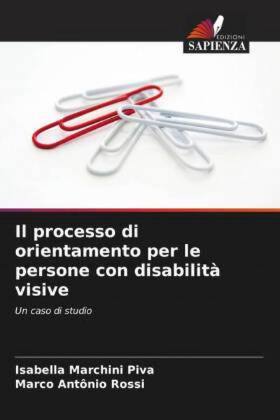Il processo di orientamento per le persone con disabilità visive