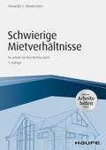 Schwierige Mietverhältnisse - inkl. Arbeitshilfen 