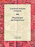 Physiologie de l’imprimeur
