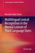 Multilingual Lexical Recognition in the Mental Lex
