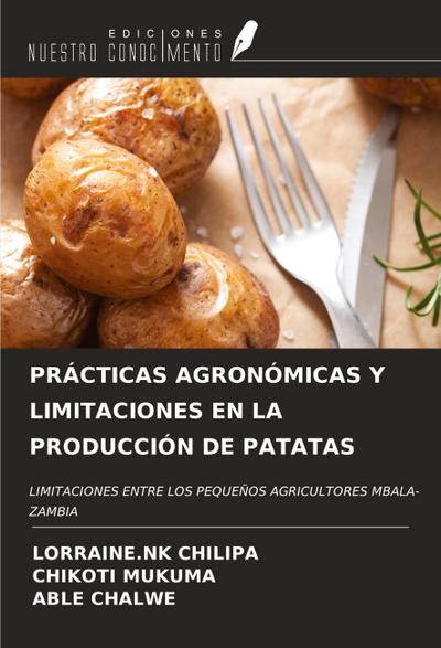 PRÁCTICAS AGRONÓMICAS Y LIMITACIONES EN LA PRODUCCIÓN DE PATATAS