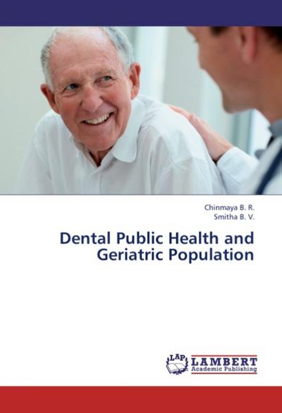 Dental Public Health and Geriatric Population