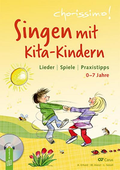 Chorissimo!  Singen mit Kita-Kindern (+CD)Lieder - Spiele - Praxistipp