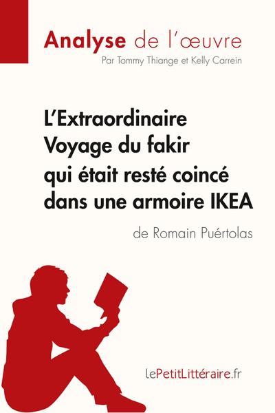 L’Extraordinaire Voyage du fakir qui était resté coincé dans une armoire IKEA de Romain Puértolas (Analyse de l’oeuvre)