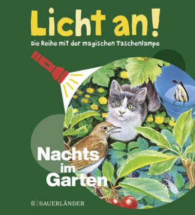 Licht an! - Nachts im Garten