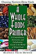 A Whole Foods Primer