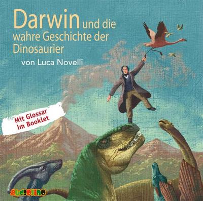 Darwin Und Die Wahre Geschicht