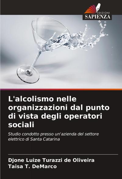 L’alcolismo nelle organizzazioni dal punto di vista degli operatori sociali