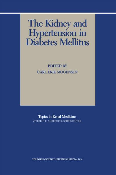 The Kidney and Hypertension in Diabetes Mellitus