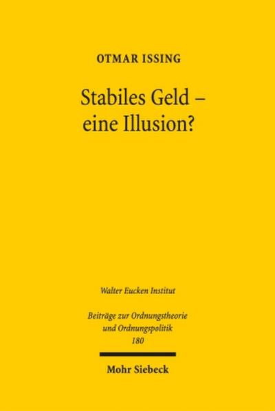 Stabiles Geld - eine Illusion?