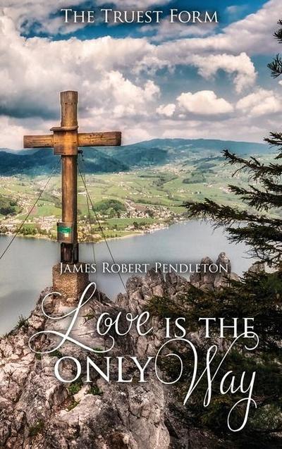 Love Is The Only Way