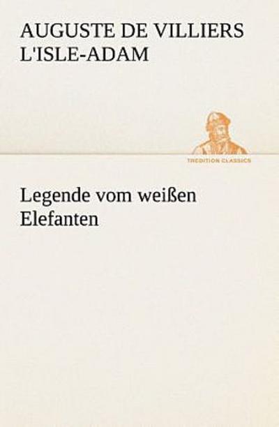 Legende vom weißen Elefanten