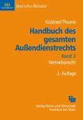Handbuch des gesamten Außendienstrechts, Band 3: Vertriebsrecht: Reisende, Vertragshändler, Kommissionsagenten, Versicherungsmakler, Franchising, Direkt-, Struktur- und Internetvertrieb