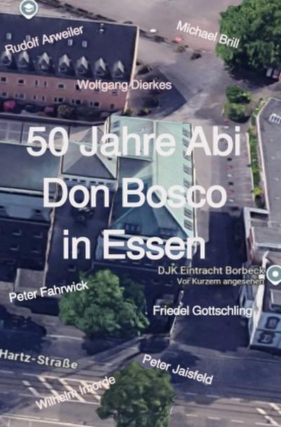 50 Jahre Abi Don Bosco in Essen