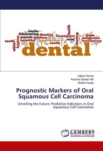 Prognostic Markers of Oral Squamous Cell Carcinoma