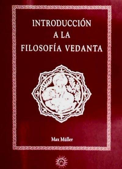 Müller, F: Introducción a la filosofía vedanta