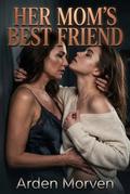 Her Mom’s Best Friend