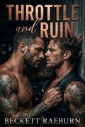 Throttle and Ruin