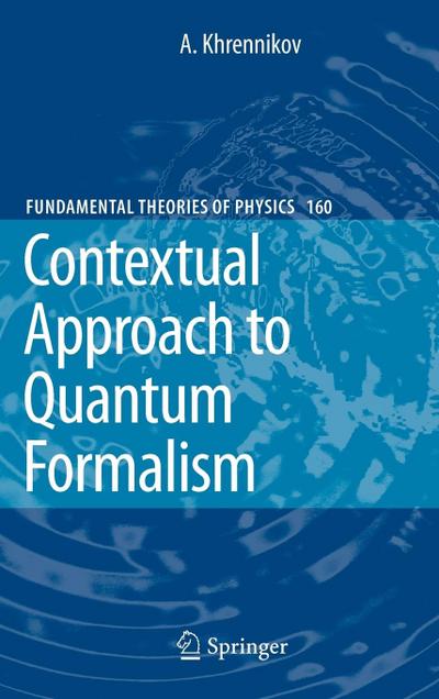Contextual Approach to Quantum Formalism