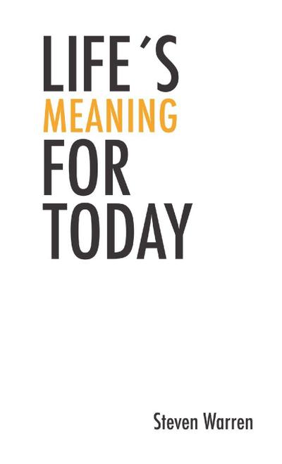 Life’s Meaning for Today 2nd Edition