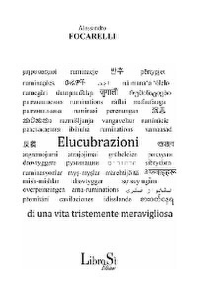 Elucubrazioni di una vita tristemente meravigliosa