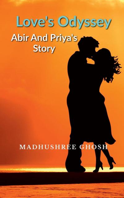 Love’s Odyssey Abir and Priya’s Story