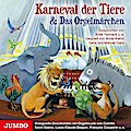 Karneval der Tiere & Das Orgelmärchen