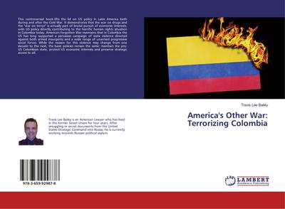 America’s Other War: Terrorizing Colombia